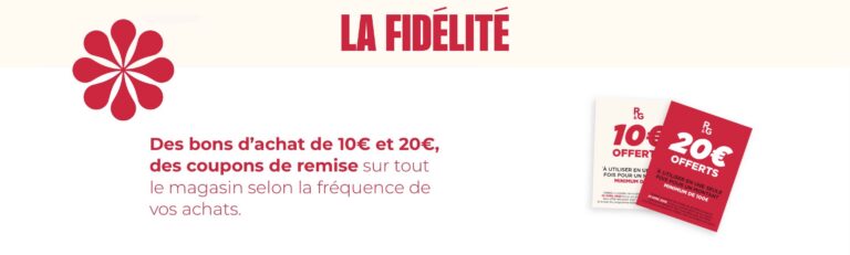 Programme fidélité La Fidélité avec bons d’achat de 10 € et 20 €