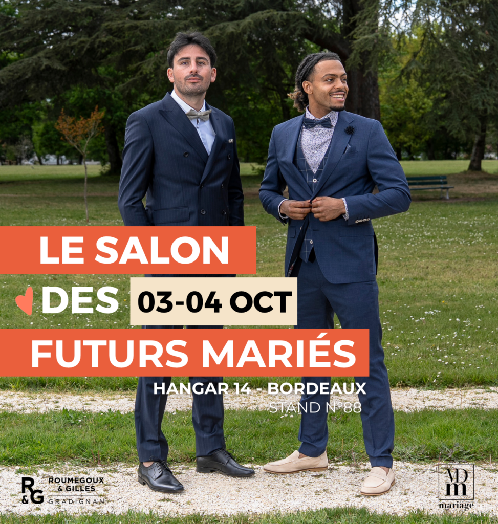 2 hommes en costumes de cérémonie et annonce de la participation de Roumegoux et Gilles au Salon des futurs mariés de Bordeaux au Hangar 14, les 3 et 4 octobre.